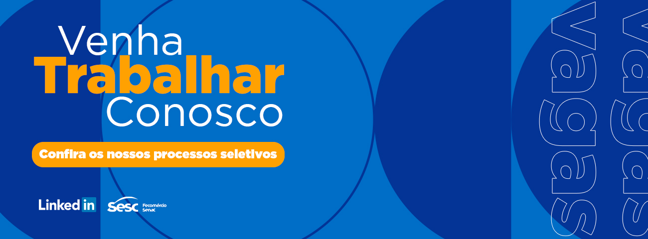Banner de destaque: Veja nossos processos seletivos